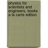 Physics for Scientists and Engineers, Books a la Carte Edition door Douglas C. Giancoli