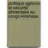 Politique agricole et sécurité alimentaire au Congo-Kinshasa