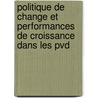 Politique De Change Et Performances De Croissance Dans Les Pvd by Mahamane Makaou