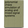 Polynomial Chaos Simulation of Analog and Mixed-Signal Systems door Teems Lovett