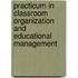 Practicum in Classroom Organization and Educational Management