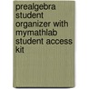 Prealgebra Student Organizer with MyMathLab Student Access Kit door Elayn Martin-Gay