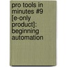 Pro Tools in Minutes #9 [E-Only Product]: Beginning Automation by Lorne Bregitzer