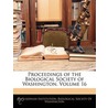 Proceedings Of The Biological Society Of Washington, Volume 16 by Smithsonian Institution