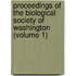 Proceedings of the Biological Society of Washington (Volume 1)