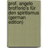 Prof. Angelo Brofferio's Für Den Spiritismus (German Edition)