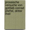 Prosaische Versuche von gottlieb Conrad Pfeffel, dritter Theil by Gottlieb Conrad Pfeffel