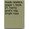 Ready Readers, Stage 1, Book 21, Nanny Goat's Nap, Single Copy door Elfrieda H. Hiebert