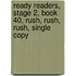 Ready Readers, Stage 2, Book 40, Rush, Rush, Rush, Single Copy