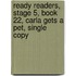 Ready Readers, Stage 5, Book 22, Carla Gets a Pet, Single Copy