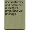 Ricci Maternity And Pediatric Nursing 2e Prepu And Vst Package by Susan Ricci