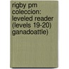 Rigby Pm Coleccion: Leveled Reader (levels 19-20) Ganadoattle) by Authors Various