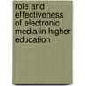 Role and Effectiveness of Electronic Media in Higher Education by Sriram Arulchelvan