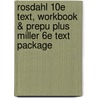 Rosdahl 10e Text, Workbook & Prepu Plus Miller 6e Text Package by Mary T. Kowalski