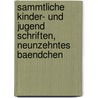 Sammtliche Kinder- und Jugend Schriften, neunzehntes Baendchen door Joachim Heinrich Campe