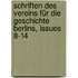 Schriften Des Vereins Für Die Geschichte Berlins, Issues 8-14