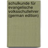 Schulkunde Für Evangelische Volksschullehrer (German Edition) door Bormann K
