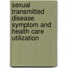Sexual Transmitted Disease Symptom and Health Care Utilization door Worku Mulatu