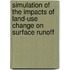 Simulation of the impacts of land-use change on surface runoff