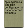 Spin Dynamics And Spin Configuration In Nanopatterned Elements door Jan Rhensius