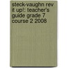 Steck-vaughn Rev It Up!: Teacher's Guide Grade 7 Course 2 2008 by Steck-Vaughn Company