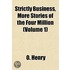Strictly Business, More Stories of the Four Million (Volume 1)