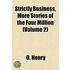 Strictly Business, More Stories of the Four Million (Volume 2)
