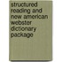 Structured Reading and New American Webster Dictionary Package