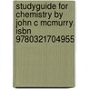 Studyguide For Chemistry By John C Mcmurry, Isbn 9780321704955 door Cram101 Textbook Reviews