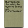 Studyguide For Chemsistry By Raymond Chang, Isbn 9780073402680 door Raymond Chang