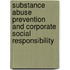 Substance Abuse Prevention and Corporate Social Responsibility