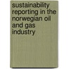 Sustainability Reporting in the Norwegian Oil and Gas Industry by Alexander Melkonyan