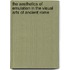 The Aesthetics Of Emulation In The Visual Arts Of Ancient Rome