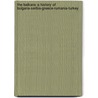 The Balkans A History of Bulgaria-Serbia-Greece-Rumania-Turkey by David George Hogarth