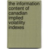 The Information Content of Canadian Implied Volatility Indexes by Chunrong Wang
