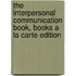 The Interpersonal Communication Book, Books a la Carte Edition