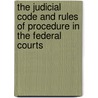 The Judicial Code and Rules of Procedure in the Federal Courts door Kevin M. Clermont
