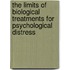 The Limits of Biological Treatments for Psychological Distress