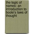 The Logic Of Names: An Introduction To Boole's Laws Of Thought