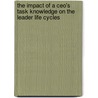 The Impact Of A Ceo's Task Knowledge On The Leader Life Cycles door Stefan Frisch