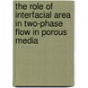 The role of interfacial area in two-phase flow in porous media by Jennifer Niessner