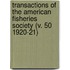 Transactions of the American Fisheries Society (V. 50 1920-21)