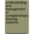 Understanding and Management of complementary Learning Systems