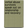 Verbal Abuse Survivors Speak Out: On Relationship and Recovery by Patricia Evans