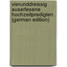 Vierunddreissig Auserlesene Hochzeitpredigten (German Edition) door Cunrad Rieger Georg