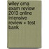 Wiley Cma Exam Review 2013 Online Intensive Review + Test Bank
