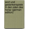 Wort Und Gedankenspiele in Den Oden Des Horaz (German Edition) door Paul Cauer