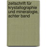 Zeitschrift für Krystallographie und Mineralogie, Achter Band door Paul Groth