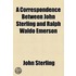 a Correspondence Between John Sterling and Ralph Waldo Emerson