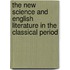 the New Science and English Literature in the Classical Period